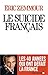 Le suicide français by Éric Zemmour Le suicide français by Éric Zemmour