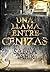 Una llama entre cenizas (Una llama entre cenizas #1)