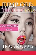 Jump Off: The Deep End: A Cautionary Tale, Book 1