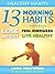 Healthy Habits Vol 1: The 13 Morning Habits That Can Help You to Lose Weight, Feel More Energized & Live A Healthier Life!