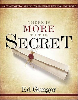 There is More to the Secret: An Examination of Rhonda Byrne's Bestselling Book 'The Secret' (Paperback)