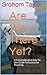 Are We There Yet?: A Compre...