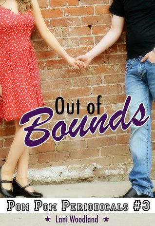 Out of Bounds (The Pom Pom Periodicals, #3)