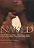 Naked by Ayana Byrd