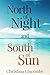 North of Night and South of Sun by Christina Giscombe