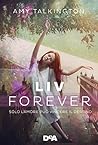 Liv forever by Amy Talkington