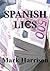 Spanish Lies: Michael Fernandes Mysteries Book 2 (Inspector Fernandez Mysteries)