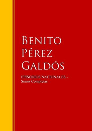 Episodios Nacionales: Series completas x (Kindle Edition)