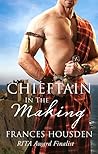 Chieftain In The Making (Chieftain Series, #3)