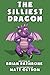 The Silliest Dragon