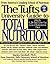 The Tufts University Guide to Total Nutrition by Stanley Gershoff