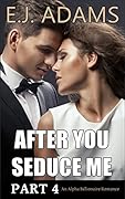 After You Seduce Me Part 4