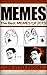 Memes: The Best MEMES Of 20...