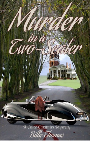 Murder in A Two-Seater (Chloe Carstairs, #2)