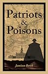 Patriots & Poisons: A Founding Fathers Mystery (#1)