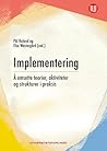 Implementering - å omsette teorier, aktiviteter og strukturer... by Pål Roland
