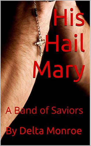 His Hail Mary (A Band of Saviors Book 1)
