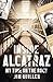 Inside Alcatraz by Jim Quillen