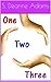 One Two Three by S. Deanne Adams
