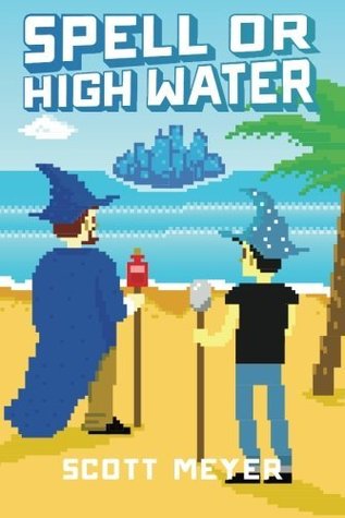 Spell or High Water (Magic 2.0, #2)