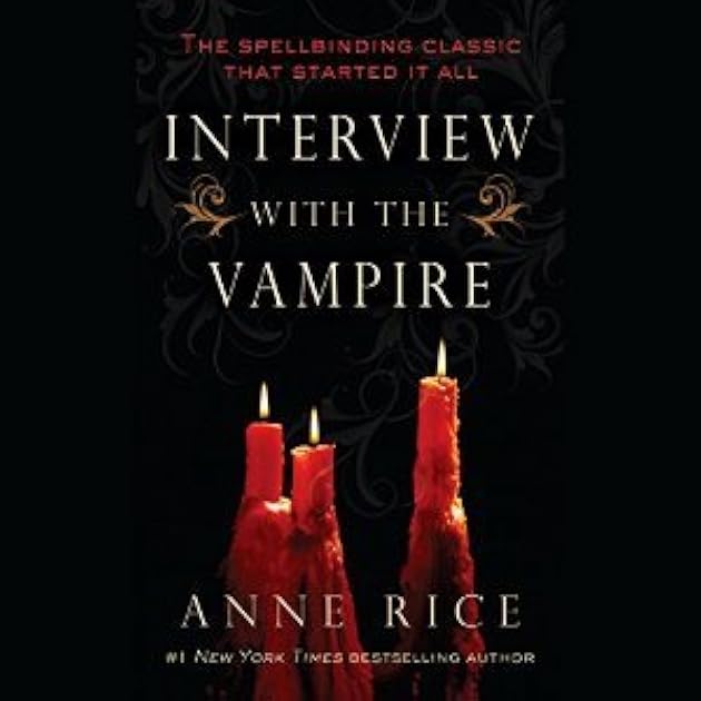 Interview with the Vampire (The Vampire Chronicles, #1)
