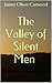 The Valley of Silent Men by James Oliver Curwood