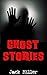 Ghost Stories by Jack Miller
