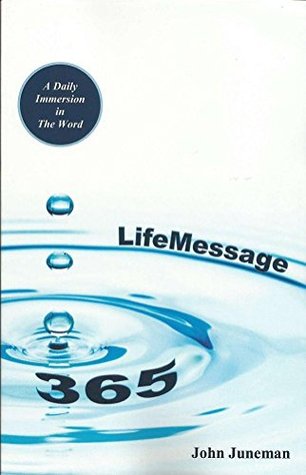 LifeMessage 365: A Daily Immersion in the Word (Kindle Edition)