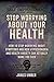 Stop Worrying About Your Health by James Umber