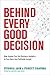 Behind Every Good Decision:...