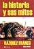 La Historia y Sus Mitos