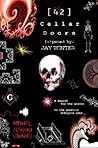 42 Cellar Doors: The search for the answer to the question everyone asks.