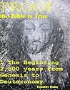 Proof the Bible Is True: 1 the Beginning 2,500 Years from Genesis to Deuteronomy Proof the Bible Is True: 1 the Beginning 2,500 Years from Genesis to Deuteronomy