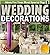 Wedding Decorations : An Il...