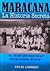 Maracaná. La historia secreta