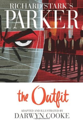 Richard Stark’s Parker: The Outfit (Hardcover)