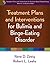 Treatment Plans and Interventions for Bulimia and Binge-Eatin... by Rene D. Zweig