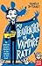 My Headteacher is a Vampire Rat! by Pamela Butchart