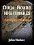 Ouija Board Nightmares by John Harker
