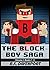 The Block-Boy Saga by R.K. Davenport