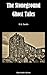 The Stoneground Ghost Tales