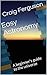 Easy Astronomy: A beginner's guide to the universe