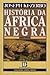 História da África Negra Vo...