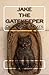 Jake, The Gatekeeper by Laura Beth