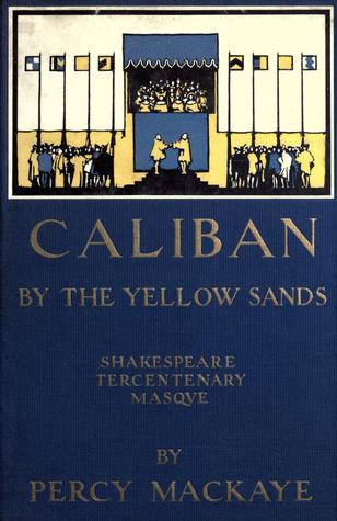 Caliban by the Yellow Sands