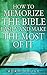 How To Memorize The Bible Easily And Get The Most From It
