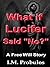What if Lucifer Said "No?" (Free Will Stories Book 2)