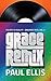 Grace Remix: Escape to Real...