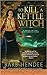 To Kill a Kettle Witch (Mist-Torn Witches #4)