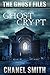 Ghost Crypt by Chanel Smith